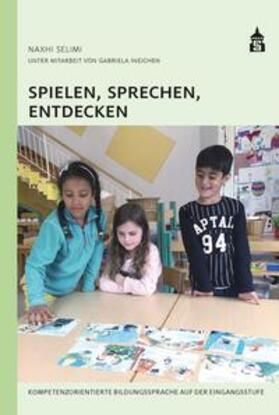 Selimi / Ineichen |  Spielen, Sprechen, Entdecken | eBook | Sack Fachmedien