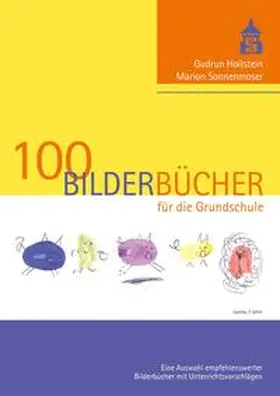 Hollstein / Sonnenmoser |  100 Bilderbücher für die Grundschule | eBook | Sack Fachmedien