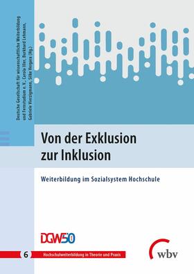 DGWF Dt. Gesell. f. Wissensch. Weiterbild. & Fernstudium e.V. / Carola Iller / Vergara | Von der Exklusion zur Inklusion | E-Book | sack.de