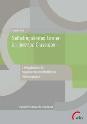 Rink |  Selbstreguliertes Lernen im Inverted Classroom | Buch |  Sack Fachmedien