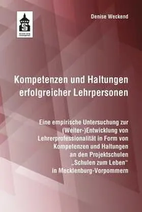 Weckend |  Kompetenzen und Haltungen erfolgreicher Lehrperson | eBook | Sack Fachmedien