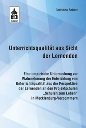 Schatz |  Unterrichtsqualität aus Sicht der Lernenden | eBook | Sack Fachmedien