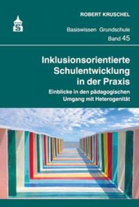 Kruschel |  Inklusionsorientierte Schulentwicklung in der Praxis | eBook | Sack Fachmedien