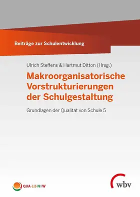 Steffens / Ditton |  Makroorganisatorische Vorstrukturierungen der Schulgestaltung | eBook | Sack Fachmedien