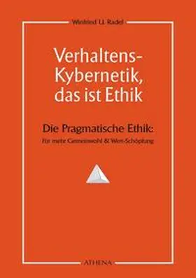 Radel |  Verhaltens-Kybernetik, das ist Ethik | Buch |  Sack Fachmedien