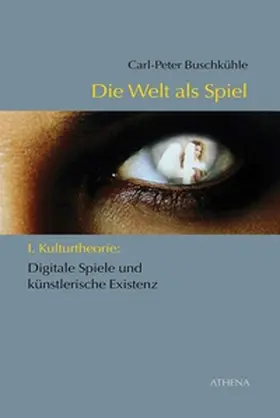 Buschkühle |  Die Welt als Spiel | Buch |  Sack Fachmedien