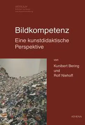 Bering / Niehoff |  Bildkompetenz - Eine kunstdidaktische Perspektive | Buch |  Sack Fachmedien