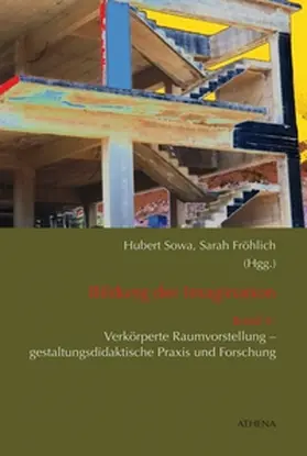 Fröhlich / Sowa |  Bildung der Imagination (Band 4) | Buch |  Sack Fachmedien