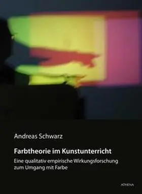 Schwarz |  Farbtheorie im Kunstunterricht | Buch |  Sack Fachmedien