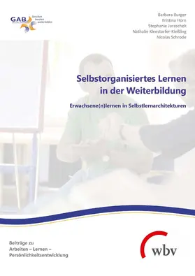 Schrode / Juraschek / Burger |  Selbstorganisiertes Lernen in der Weiterbildung | eBook |  Sack Fachmedien