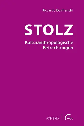 Bonfranchi |  Stolz - Kulturanthropologische Betrachtungen | Buch |  Sack Fachmedien