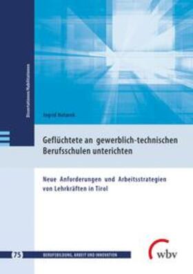 Hotarek / Jenewein / Friese |  Geflüchtete an gewerblich-technischen Berufsschulen unterrichten | Buch |  Sack Fachmedien