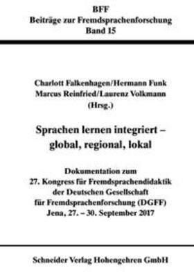 Falkenhagen / Funk / Reinfried |  Sprachen lernen integriert - global, regional, lokal | eBook | Sack Fachmedien