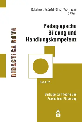 Knöpfel / Wortmann |  Pädagogische Bildung und Handlungskompetenz | eBook | Sack Fachmedien