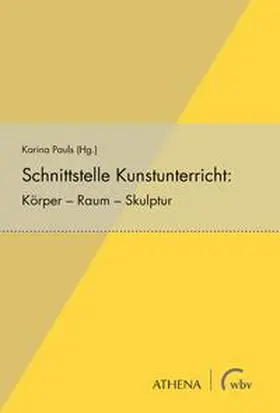 Pauls |  Schnittstelle Kunstunterricht | eBook | Sack Fachmedien