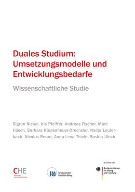 Nickel / Pfeiffer / Fischer | Duales Studium: Umsetzungsmodelle und Entwicklungsbedarfe | E-Book | sack.de