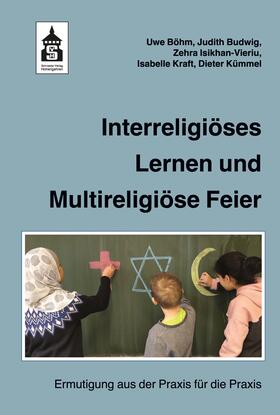 Böhm / Budwig / Isikhan-Vieriu |  Interreligiöses Lernen und Multireligiöse Feier | eBook | Sack Fachmedien