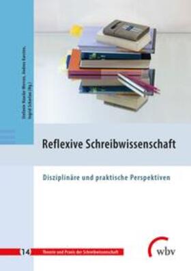 Haacke-Werron / Karsten / Scharlau |  Reflexive Schreibwissenschaft | eBook |  Sack Fachmedien