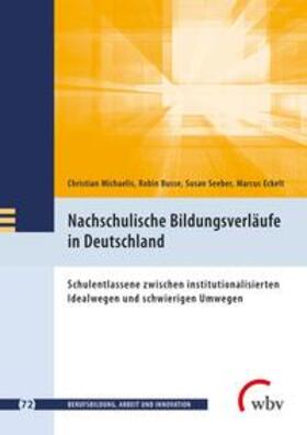 Michaelis / Busse / Seeber |  Nachschulische Bildungsverläufe in Deutschland | Buch |  Sack Fachmedien