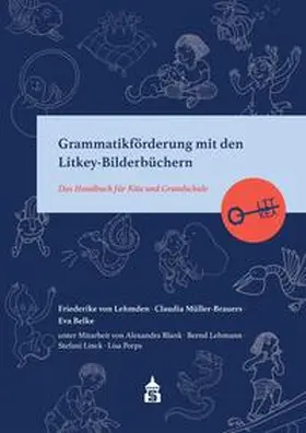 von Lehmden / Müller-Brauers / Belke |  Grammatikförderung mit den Litkey-Bilderbüchern | eBook | Sack Fachmedien