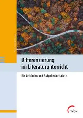 Leubner / Saupe |  Differenzierung im Literaturunterricht | Buch |  Sack Fachmedien