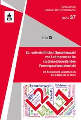 Xi |  Zur unterrichtlichen Sprachenwahl von Lehrpersonen im studienvorbereitenden Fremdsprachenunterricht | eBook | Sack Fachmedien