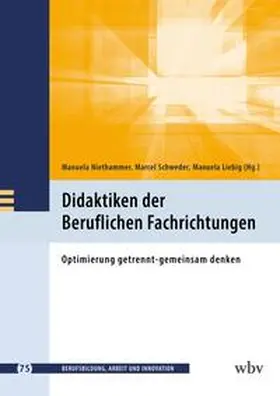 Niethammer / Liebig / Schweder |  Didaktiken der Beruflichen Fachrichtungen | Buch |  Sack Fachmedien