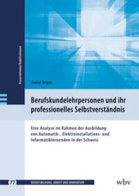 Degen / Friese / Jenewein |  Berufskundelehrpersonen und ihr professionelles Selbstverständnis | eBook | Sack Fachmedien