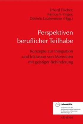 Fischer / Heger / Laubenstein |  Perspektiven beruflicher Teilhabe | eBook | Sack Fachmedien