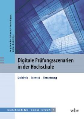 Bedenlier / Gerl / Küppers |  Digitale Prüfungsszenarien in der Hochschule | eBook |  Sack Fachmedien