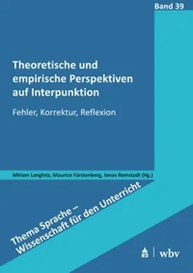 Langlotz / Fürstenberg / Romstadt |  Theoretische und empirische Perspektiven auf Interpunktion | Buch |  Sack Fachmedien