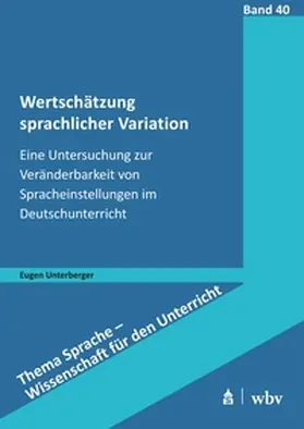 Unterberger |  Wertschätzung sprachlicher Variation | Buch |  Sack Fachmedien