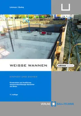Lohmeyer / Ebeling |  Weiße Wannen - einfach und sicher | Buch |  Sack Fachmedien