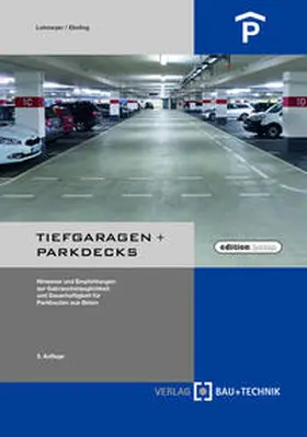 Lohmeyer / Ebeling |  Tiefgaragen + Parkdecks | Buch |  Sack Fachmedien