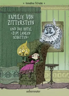 Strada |  Familie von Zitterstein und das Hotel "Zum langen Schatten" | Buch |  Sack Fachmedien