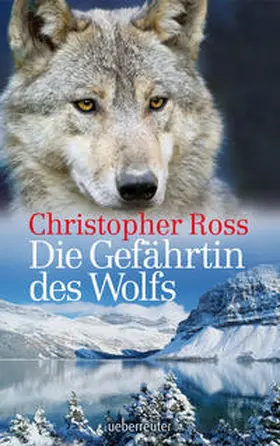 Ross |  Die Gefährtin des Wolfes NA | Buch |  Sack Fachmedien