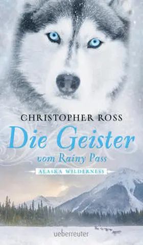 Ross |  Die Geister vom Rainy Pass | Buch |  Sack Fachmedien