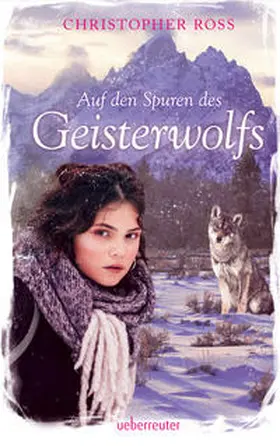 Ross |  Auf den Spuren des Geisterwolfs | Buch |  Sack Fachmedien