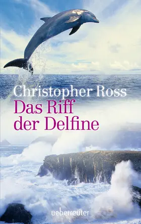 Ross |  Das Riff der Delfine | eBook | Sack Fachmedien