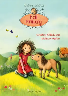 Schütze |  Molli Minipony - Großes Glück auf kleinen Hufen (Bd. 1) | eBook | Sack Fachmedien