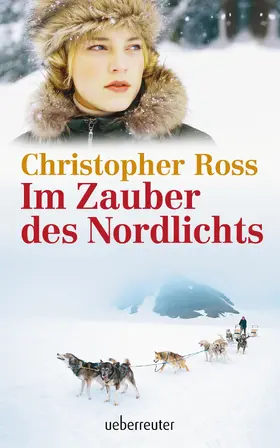 Ross |  Im Zauber des Nordlichts | eBook | Sack Fachmedien