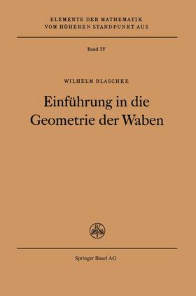 Blaschke |  Einführung in die Geometrie der Waben | Buch |  Sack Fachmedien