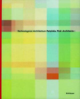 Busmann / Petzinka |  Technologische Architektur Petzinka Pink Architekten / Technological Architecture Petzinka Pink Architects | Buch |  Sack Fachmedien