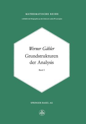 Gähler |  Grundstrukturen der Analysis I | Buch |  Sack Fachmedien