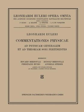 Euler / Bernoulli / Rudio |  Commentationes Physicae Ad Physicam Generalem et ad Theoriam Soni Pertinentes | Buch |  Sack Fachmedien