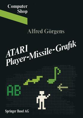 GÖRGENS |  ATARI Player-Missile-Grafik | Buch |  Sack Fachmedien