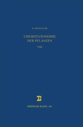 Hegnauer |  Chemotaxonomie der Pflanzen | Buch |  Sack Fachmedien