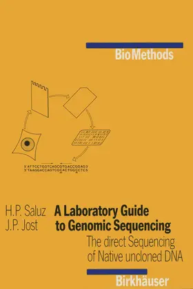 Jost / Saluz |  A Laboratory Guide to Genomic Sequencing | Buch |  Sack Fachmedien