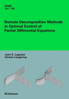 Leugering / Lagnese |  Domain Decomposition Methods in Optimal Control of Partial Differential Equations | Buch |  Sack Fachmedien