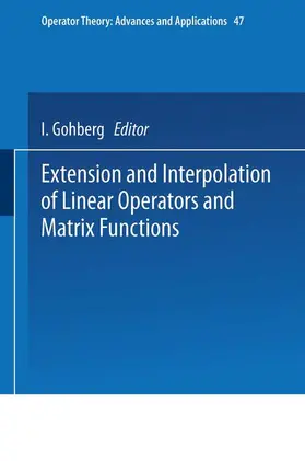 Gohberg |  Extension and Interpolation of Linear Operators and Matrix Functions | Buch |  Sack Fachmedien